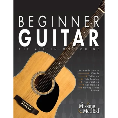 Beginner Guitar: The All-in-One Guide