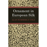 Ornament In European Silks