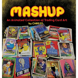 MASHUP An Animated Collection of Trading Card Art - Hardcover
