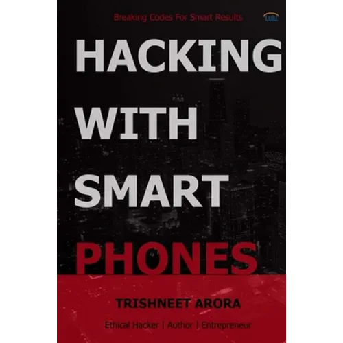 Hacking with Smart Phones