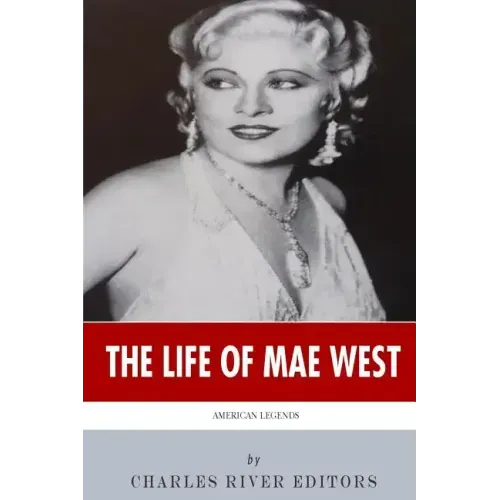 American Legends: The Life of Mae West