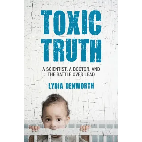 Toxic Truth