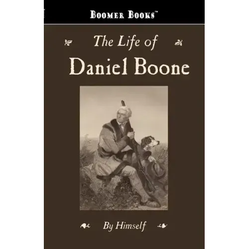 The Life of Daniel Boone