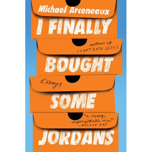 I Finally Bought Some Jordans: Essays