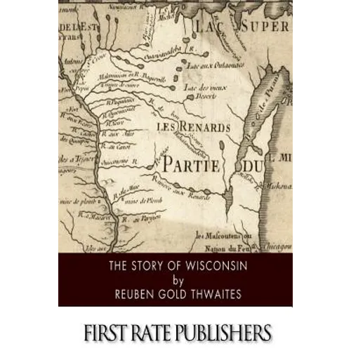 The Story of Wisconsin