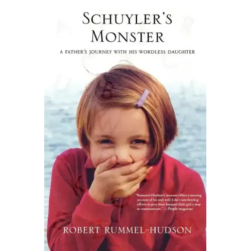 Schuyler's Monster: A Father's Journey with His Wordless Daughter