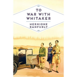 To War with Whitaker: Wartime Diaries of the Countess of Ranfurly, 1939-45 - Paperback