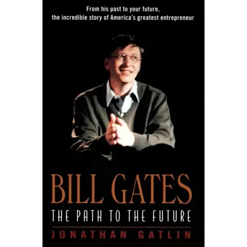 Bill Gates: The Path to the Future