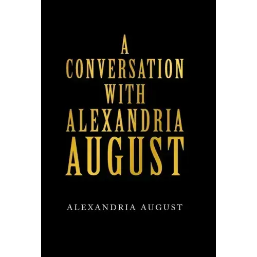 A Conversation with Alexandria August
