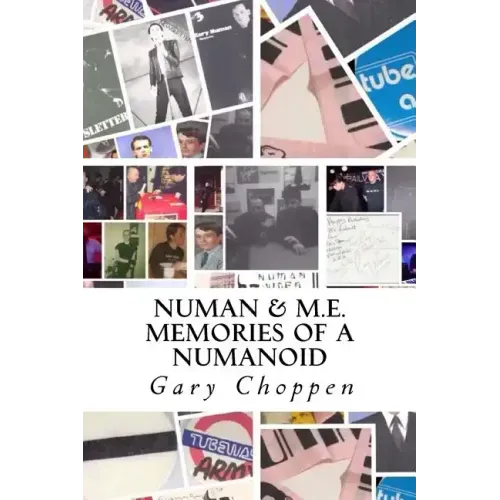 Numan & M.E.: Memories of a Numanoid