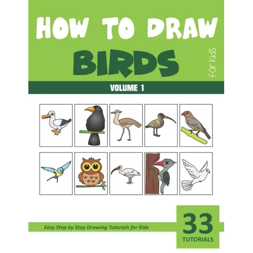 How to Draw Birds for Kids - Volume 1