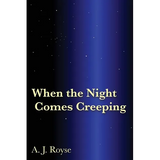 When the Night Comes Creeping - Paperback