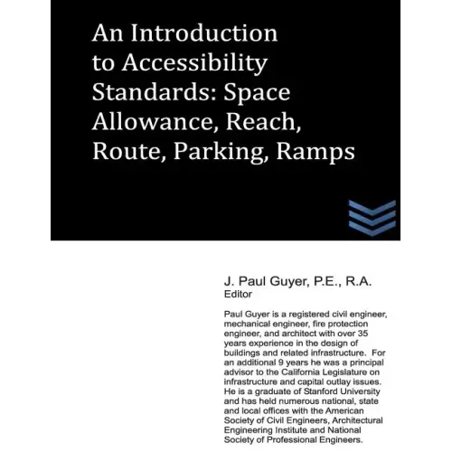 An Introduction to Accessibility Standards: Space Allowance, Reach, Route, Parking, Ramps