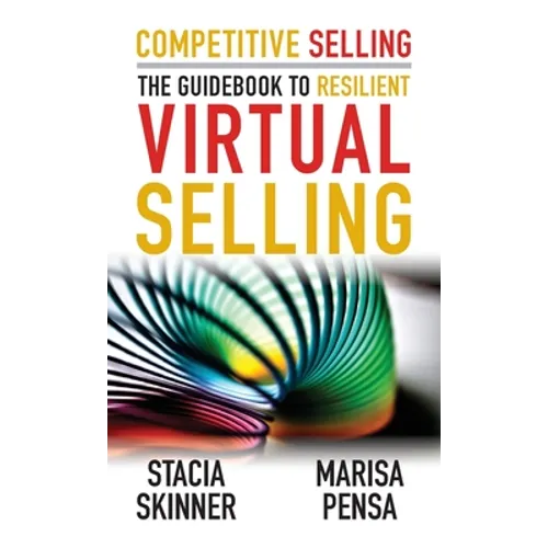 Competitive Selling: The Guidebook to Resilient Virtual Selling
