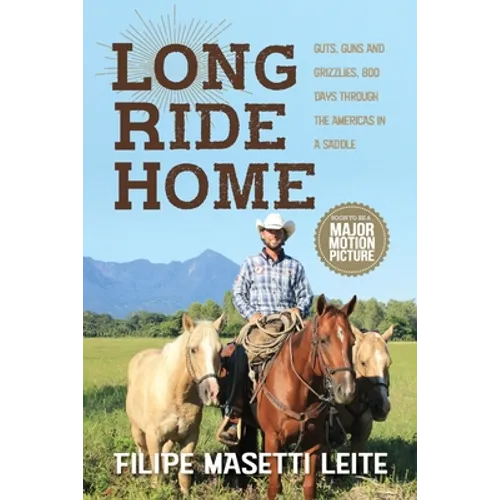 Long Ride Home: Guts, Guns and Grizzlies