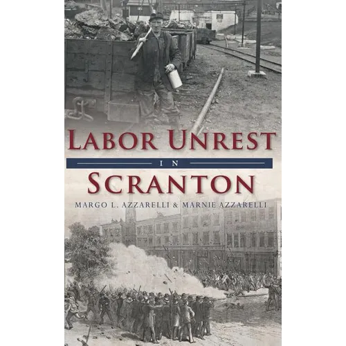 Labor Unrest in Scranton