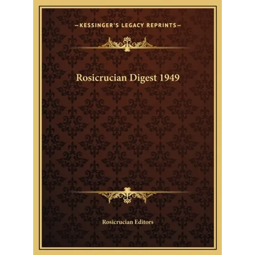 Rosicrucian Digest 1949