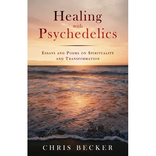 Healing with Psychedelics
