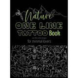 Nature One Line Tattoo Book: Minimalist Fine Line Tattoo Designs for Enthusiasts, and Nature Lovers - Hardcover