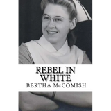 Rebel In White: A Memoir
