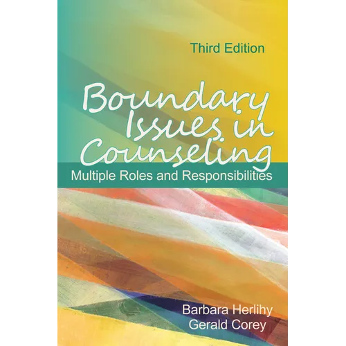 Boundary Issues in Counseling: Multiple Roles and Responsibilities