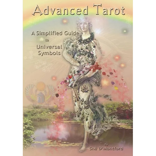 Advanced Tarot: A Simplified Guide to Universal Symbols