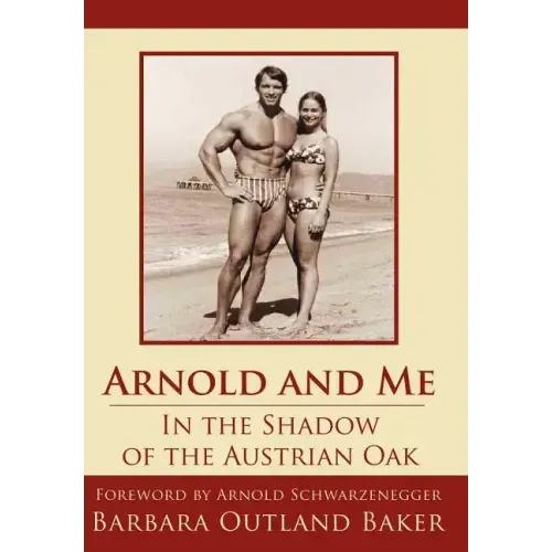 Arnold and Me: In the Shadow of the Austrian Oak