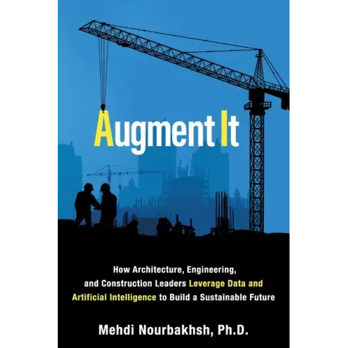 Augment It: How Architecture, Engineering and Construction Leaders Leverage Data and Artificial Intelligence to Build a Sustainable Future