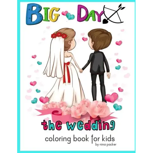 Big Day The wedding Coloring book for kids