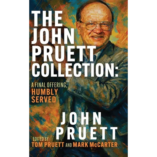 The John Pruett Collection: A Final Offering, Humbly Served