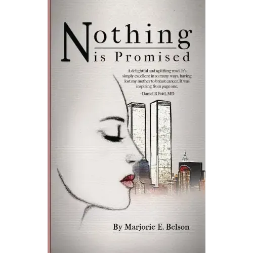 Nothing Is Promised