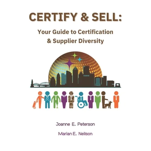 Certify & Sell: Your Guide to Certification & Supplier Diversity
