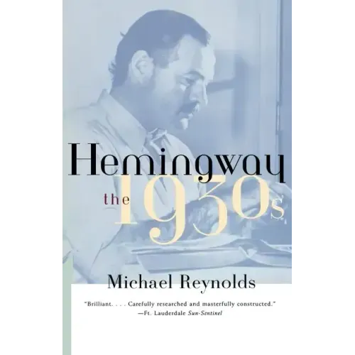 Hemingway: The 1930s