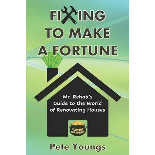 Fixing to Make a Fortune