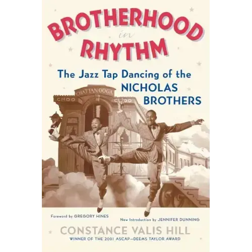Brotherhood in Rhythm: The Jazz Tap Dancing of the Nicholas Brothers