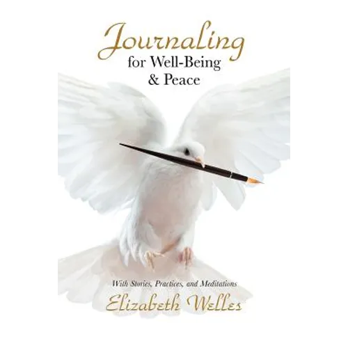 Journaling for Well-Being & Peace