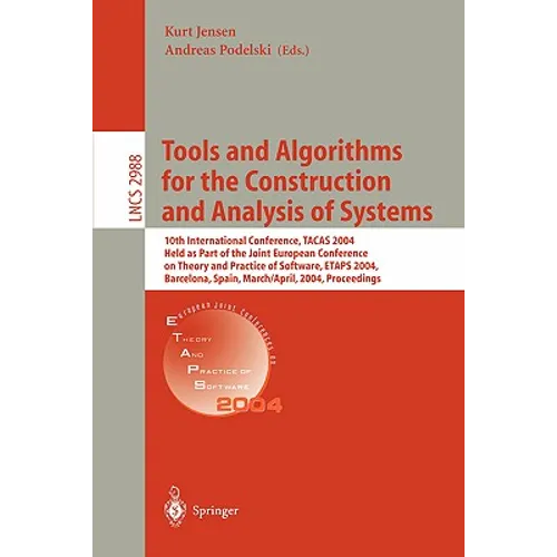 Tools and Algorithms for the Construction and Analysis of Systems: 10th International Conference, Tacas 2004, Held as Part of the Joint European Confe