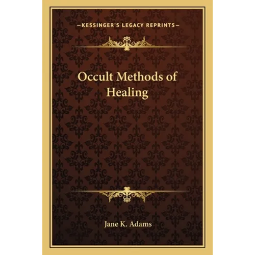 Occult Methods of Healing
