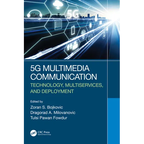 5g Multimedia Communication: Technology, Multiservices, and Deployment