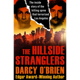 The Hillside Stranglers: The Inside Story of the Killing Spree That Terrorized Los Angeles - Paperback