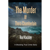 The Murder of Thora Chamberlain: A Shocking True Crime Story - Paperback