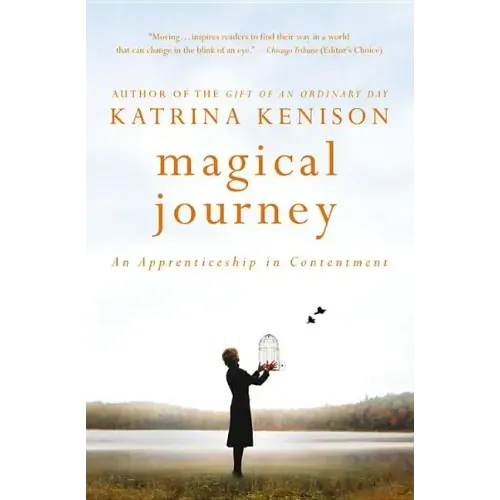 Magical Journey: An Apprenticeship in Contentment