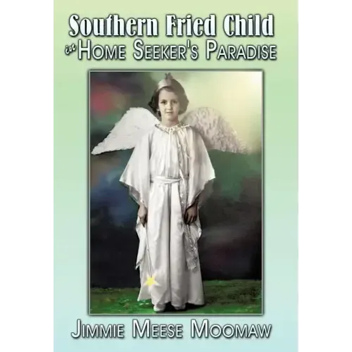 Southern Fried Child in Home Seeker's Paradise