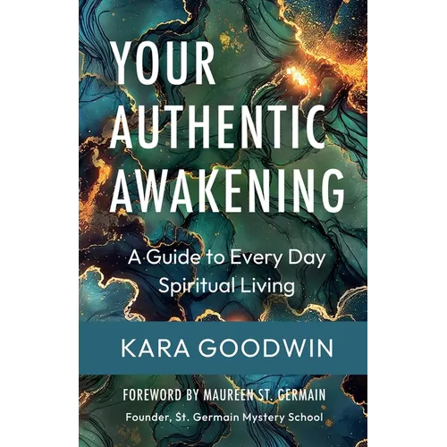 Your Authentic Awakening: A Guide to Every Day