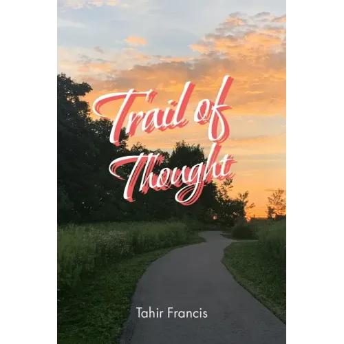 Trail of Thought: Deep Poems to Ponder On