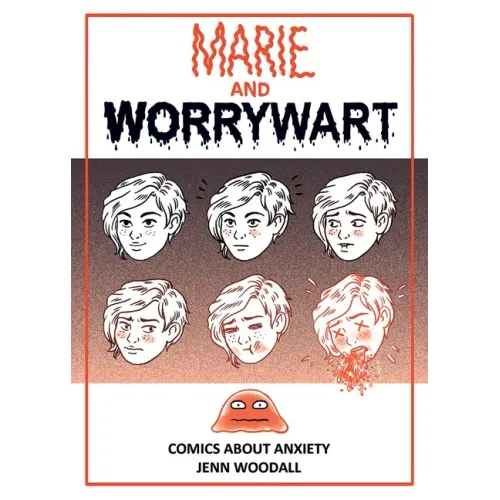 Marie and Worrywart: Comics about Anxiety