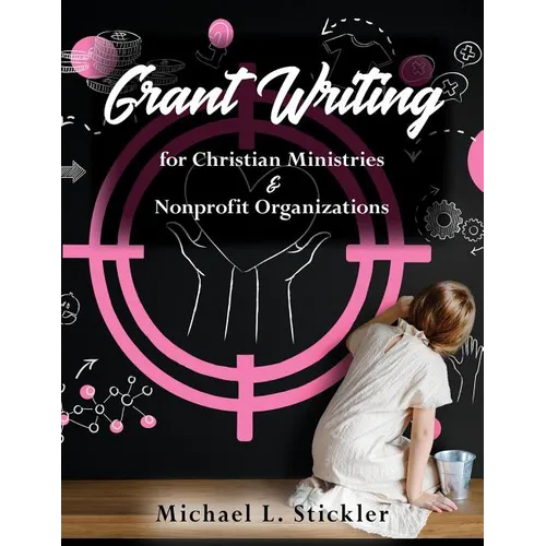 Grant Writing for Christian Ministries & Nonprofit Organizations