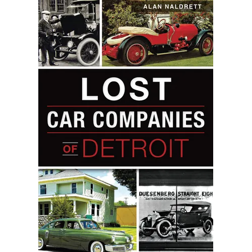 Lost Car Companies of Detroit