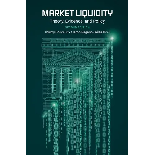 Market Liquidity: Theory, Evidence, and Policy