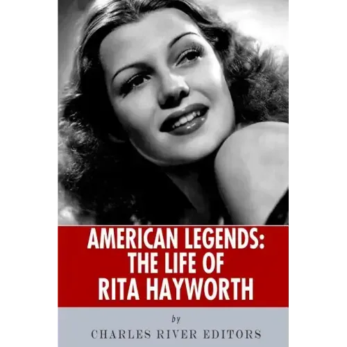 American Legends: The Life of Rita Hayworth
